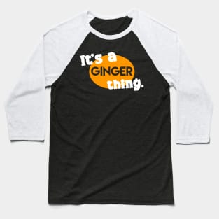 Ginger Baseball T-Shirt